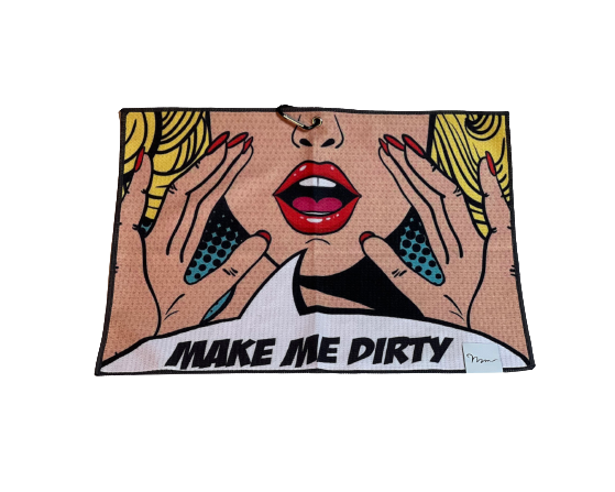 Handtuch  MAKE ME DIRTY 